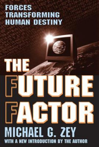 Knjiga Future Factor Michael G. Zey