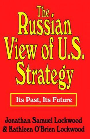 Kniha Russian View of U.S. Strategy Lockwood