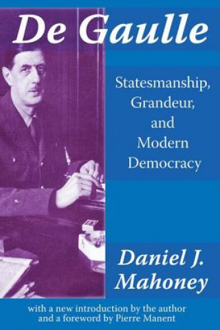 Kniha De Gaulle Daniel J. Mahoney
