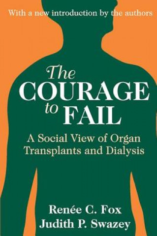 Könyv Courage to Fail Judith P. Swazey