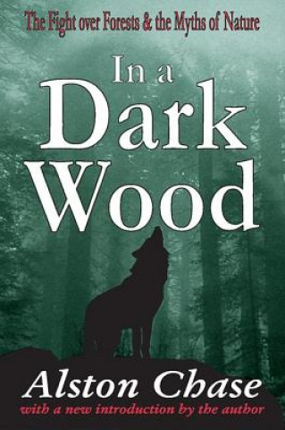 Libro In a Dark Wood Alston Chase