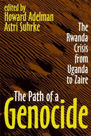 Book Path of a Genocide Astri Suhrke