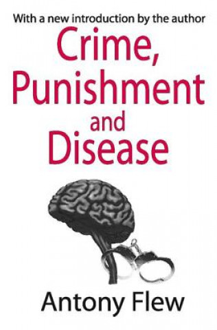 Livre Crime, Punishment and Disease in a Relativistic Universe Antony G. N. Flew