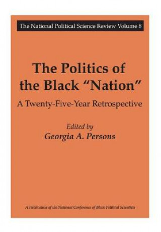 Kniha Politics of the Black Nation Georgia A. Persons