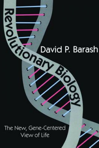 Kniha Revolutionary Biology David P. Barash