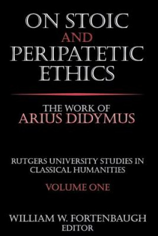 Knjiga On Stoic and Peripatetic Ethics William W. Fortenbaugh