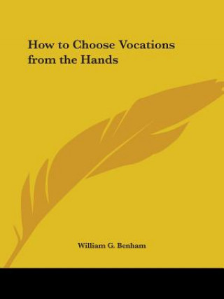 Carte How to Choose Vocations from the Hands (1932) William G. Benham