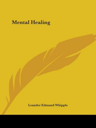 Carte Mental Healing (1905) Leander Edmund Whipple