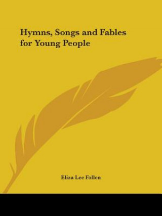 Βιβλίο Hymns, Songs & Fables for Young People (1851) Eliza Lee Follen