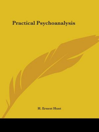 Knjiga Practical Psychoanalysis H. Ernest Hunt