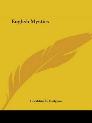 Kniha English Mystics (1922) Geraldine E. Hodgson