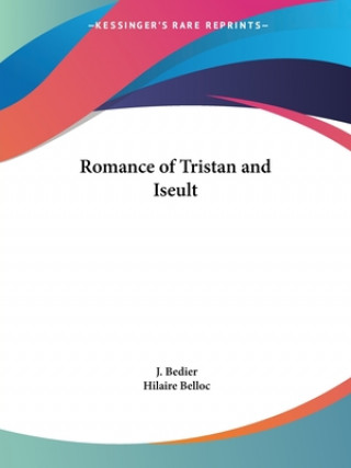 Carte Romance of Tristan and Iseult J. Bedier