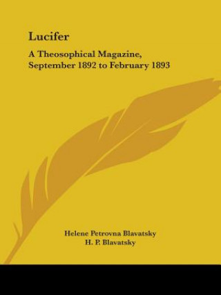 Carte Lucifer: A Theosophical Magazine Vol. XI (September 1892 to February 1893) H.P. Blavatsky