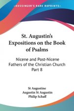 St. Augustin's Expositions on the Book of Psalms (1888)