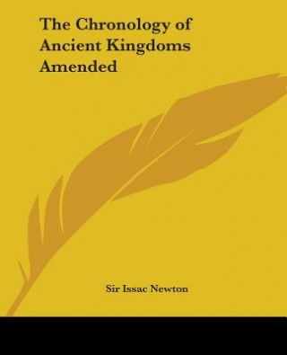Kniha Chronology of Ancient Kingdoms Amended Sir Isaac Newton