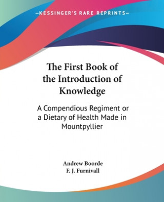 Książka First Book of the Introduction of Knowledge Andrew Boorde