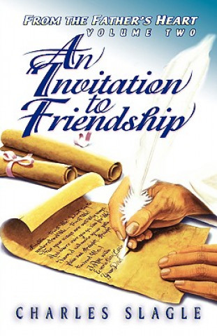 Könyv Invitation to Friendship Charles Slagle