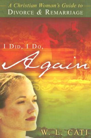 Livre I Did, I Do, Again W. L. Cati