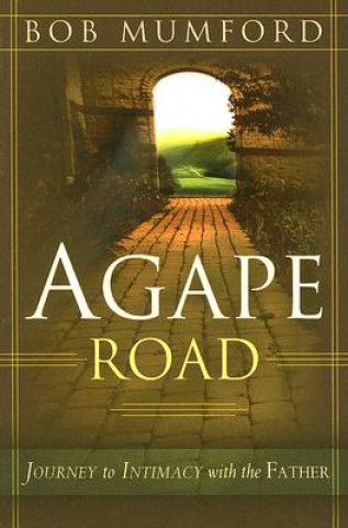 Könyv Agape Road Bob Mumford