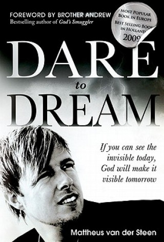 Könyv Dare to Dream Mattheus Van Der Steen