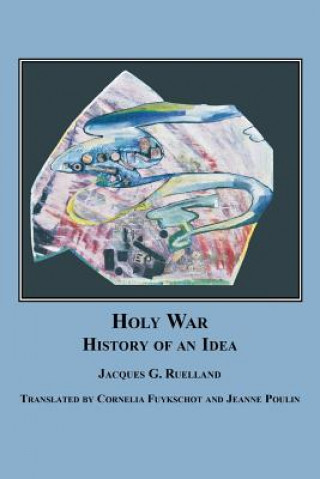 Book Holy War Jacques G Ruelland