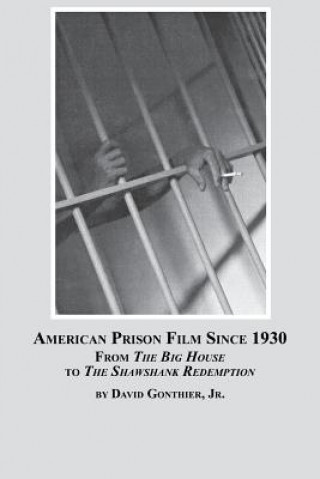 Książka American Prison Film Since 1930 David Jr Gontheir