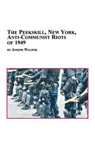 Carte Peekskill, New York, Anti-Communist Riots of 1949 Joseph Walwik