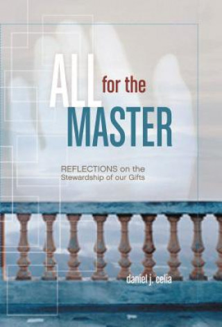 Kniha All for the Master Daniel J Celia