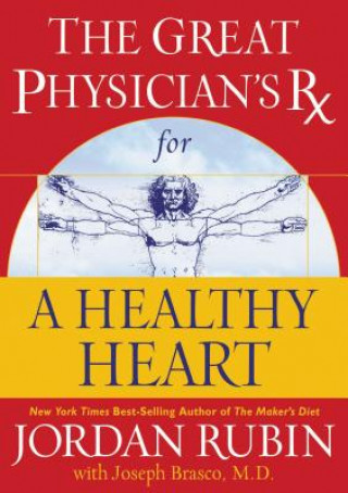 Könyv Great Physician's RX for a Healthy Heart Jordan Rubin
