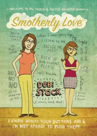 Книга Smotherly Love Debi Stack