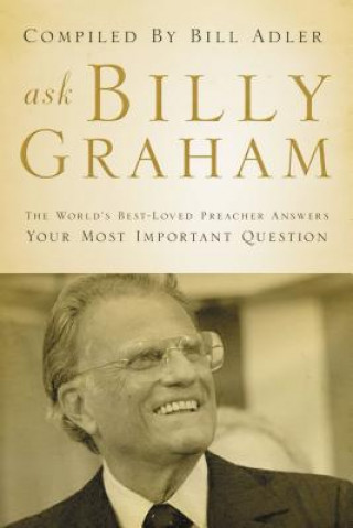 Kniha Ask Billy Graham Bill Adler