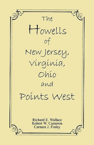 Kniha Howells of New Jersey, Virginia, Ohio and Points West Carmen J Finley