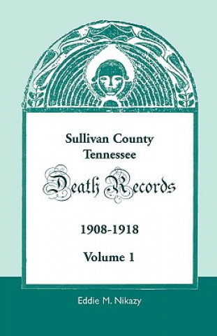 Kniha Sullivan County, Tennessee, Death Records Eddie M Nikazy