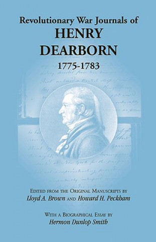 Książka Revolutionary War Journals of Henry Dearborn, 1775-1783 Henry Dearborn