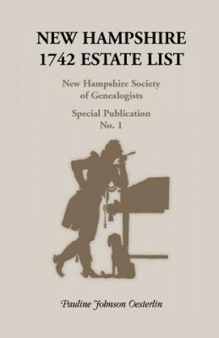 Libro New Hampshire 1742 Estate List Pauline Johnson Oesterlin