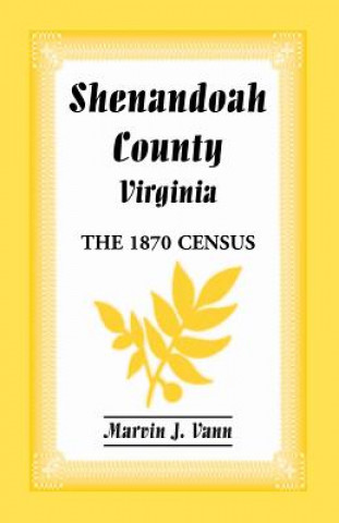 Knjiga Shenandoah County, Virginia Marvin J Vann