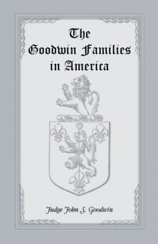 Kniha Goodwin Families in America John S. Goodwin