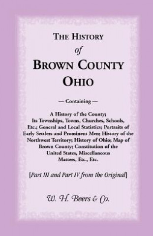 Książka History of Brown County, Ohio W. H. Beers