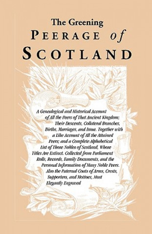 Kniha Greening Peerage of Scotland Books Heritage Books