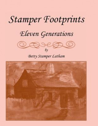 Knjiga Stamper Footprints Betty Stamper Latham