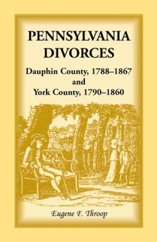Carte Pennsylvania Divorces Eugene F. Throop