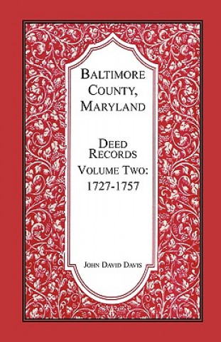 Kniha Baltimore County, Maryland, Deed Records, Volume 2 John David Davis