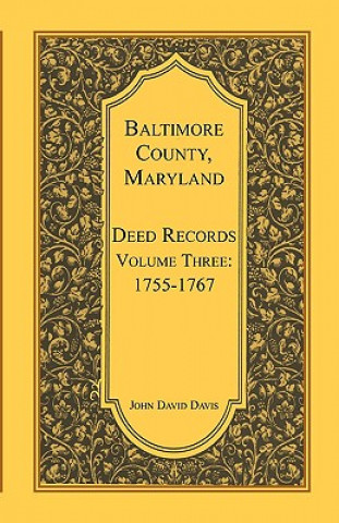 Carte Baltimore County, Maryland, Deed Records, Volume 3 John David Davis