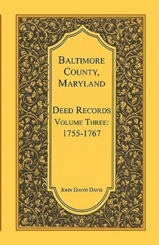 Kniha Baltimore County, Maryland, Deed Records, Volume 3 John David Davis