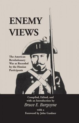 Könyv Enemy Views Bruce E Burgoyne