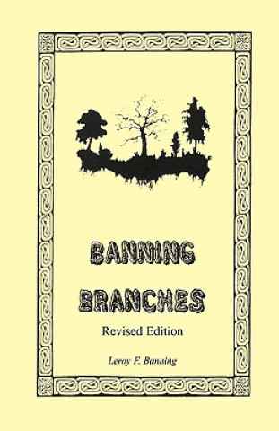 Kniha Banning Branches LeRoy F Banning