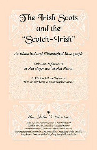 Carte Irish Scots and The Scotch-Irish John Cornelius Linehan