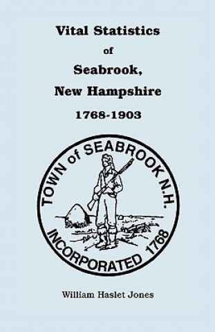 Książka Vital Statistics of Seabrook, New Hampshire, 1768-1903 William H Jones