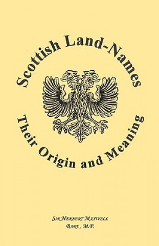 Könyv Scottish Land-Names Maxwell