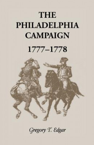 Buch Philadelphia Campaign, 1777-1778 Gregory T Edgar